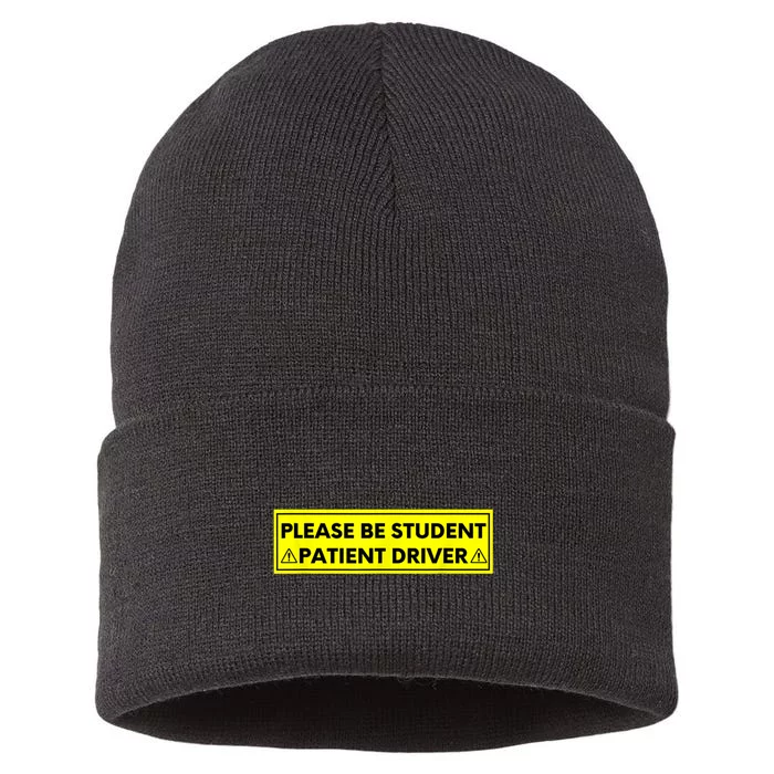 Student Driver Please Be Patient Funny Quote Sustainable Knit Beanie