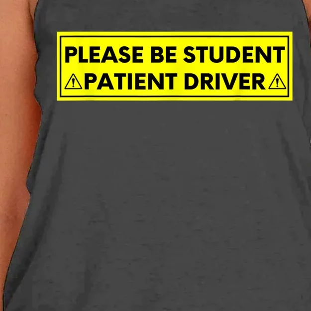 Student Driver Please Be Patient Funny Quote Women's Knotted Racerback Tank