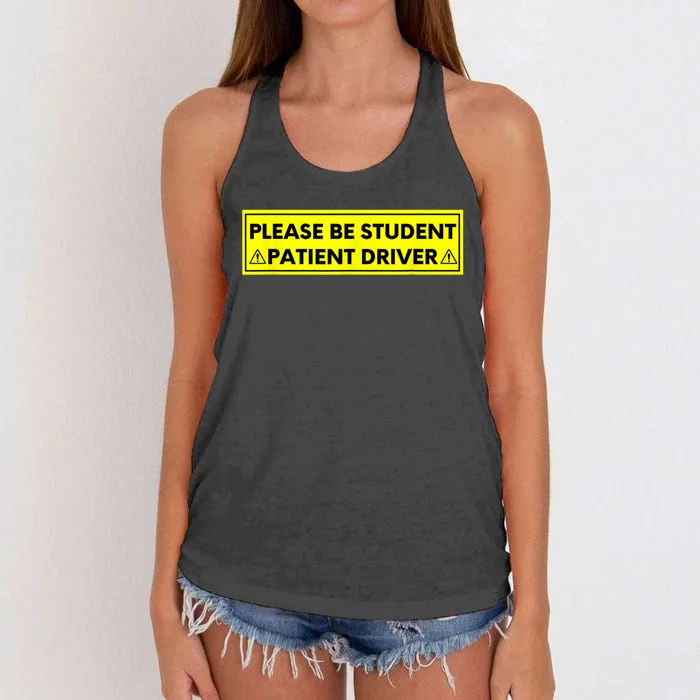 Student Driver Please Be Patient Funny Quote Women's Knotted Racerback Tank