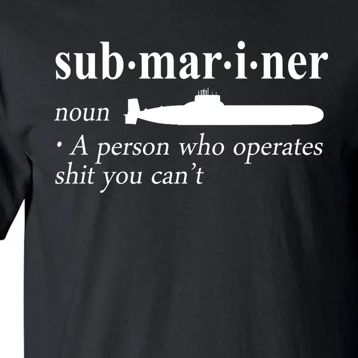 Submariner Definition Pigboat Submersible Nuclear Tall T-Shirt