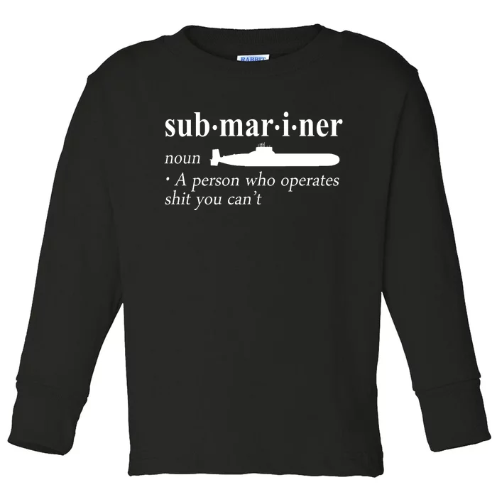 Submariner Definition Pigboat Submersible Nuclear Toddler Long Sleeve Shirt