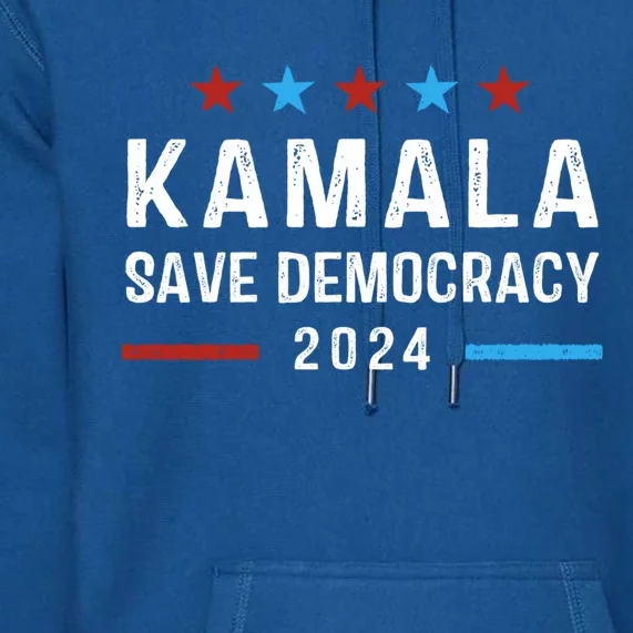 Save Democracy President Kamala Harris For President 2024 Gift Premium Hoodie