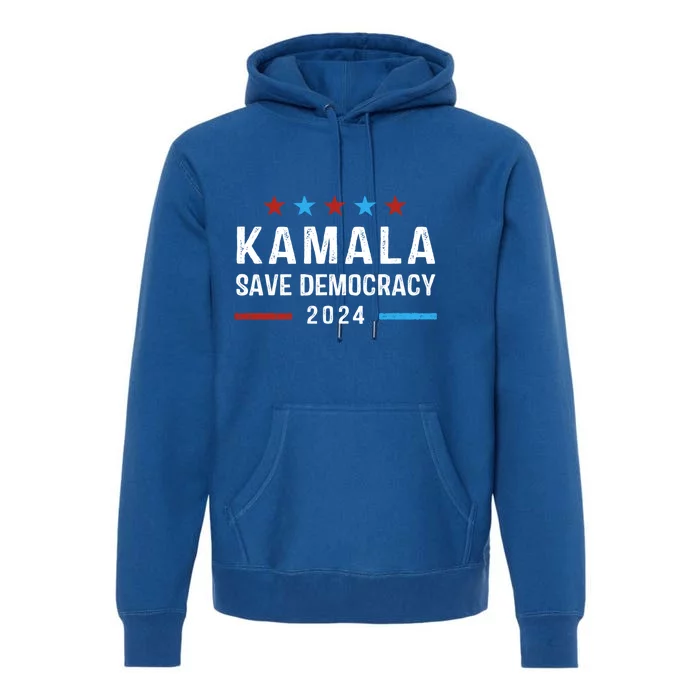 Save Democracy President Kamala Harris For President 2024 Gift Premium Hoodie