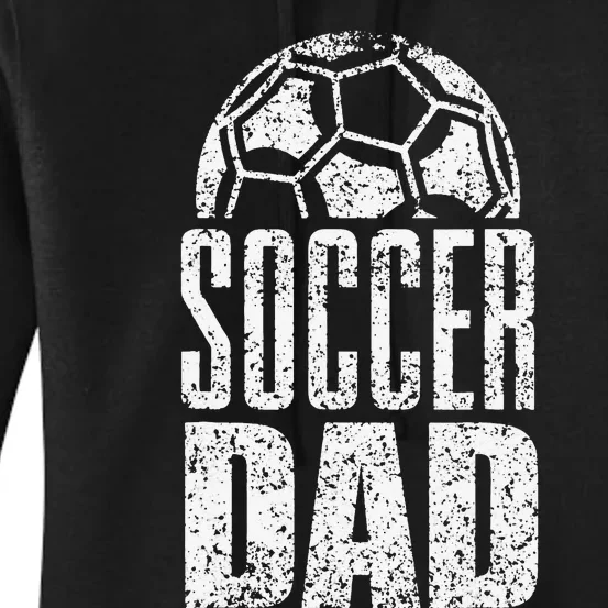 Soccer Dad Player Daddy Father Day Daddy Gift Funny Women's Pullover Hoodie