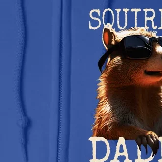 Squirrel Daddy Papa Dad FatherS Day Squirrel Father Full Zip Hoodie