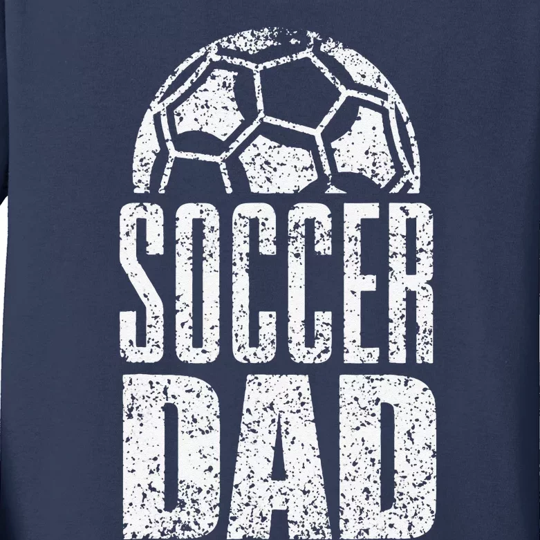 Soccer Dad Player Daddy Father Day Daddy Gift Funny Kids Long Sleeve Shirt