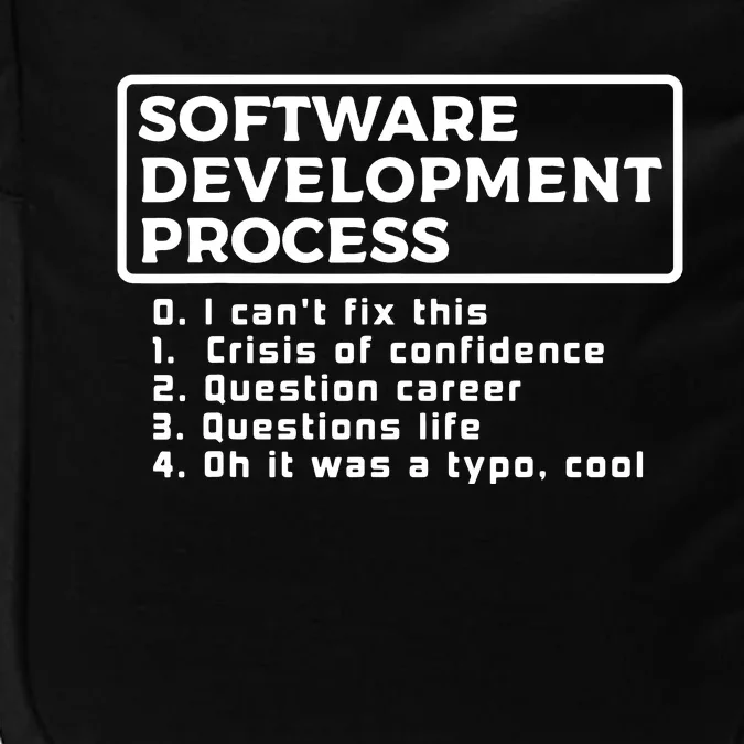 Software Development Process IT Programmer Geek Coder Gift Impact Tech Backpack