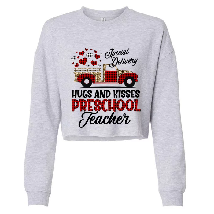 Special Delivery Preschool Teacher Valentines Day Gift Cropped Pullover Crew