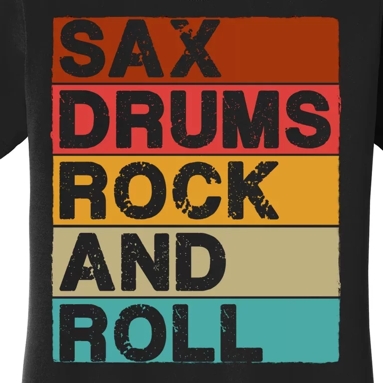 Sax Drums Rock N Roll Women's T-Shirt