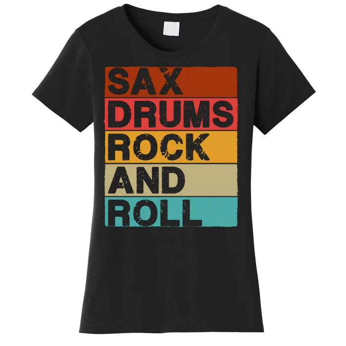 Sax Drums Rock N Roll Women's T-Shirt