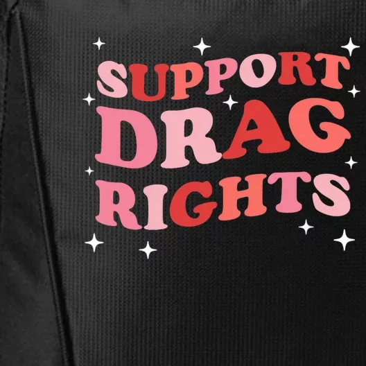 Support Drag Rights Drag Show Supporter Sassy Drag Queen City Backpack