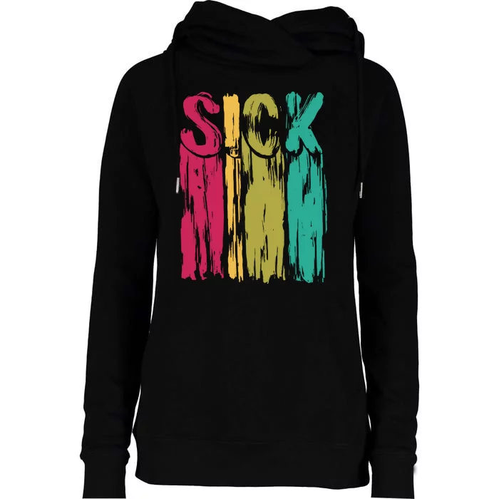 Sick Drip Retro Womens Funnel Neck Pullover Hood