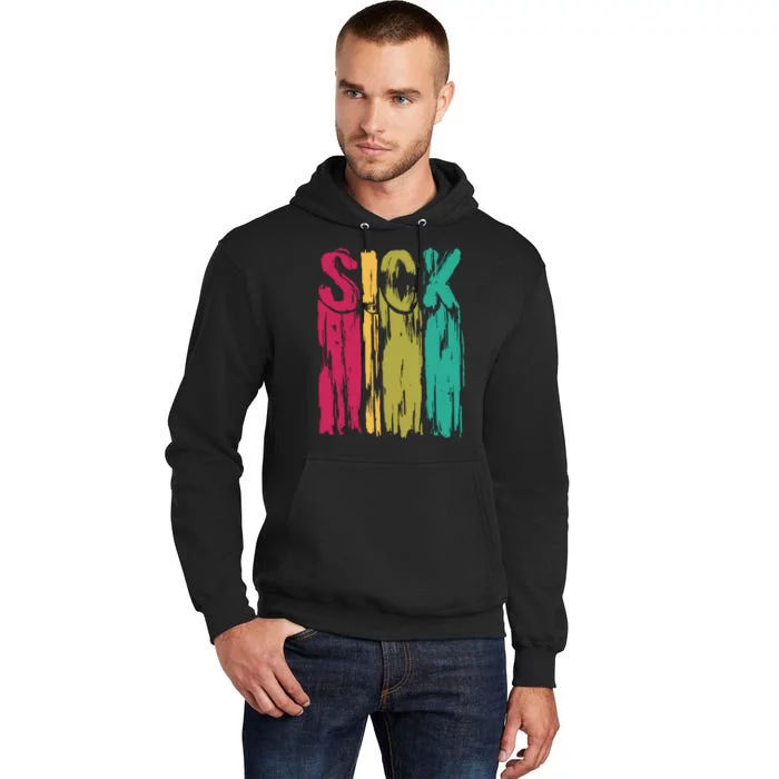 Sick Drip Retro Tall Hoodie