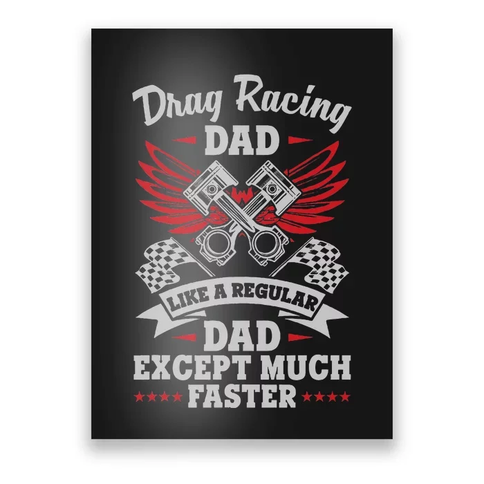 Street Drag Racing Dad Like A Regular Father Just Cooler Poster