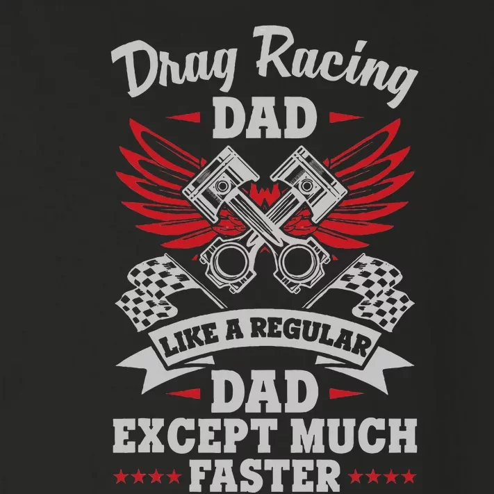 Street Drag Racing Dad Like A Regular Father Just Cooler Toddler Long Sleeve Shirt