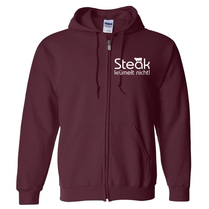 Steak DoesnT Stroll Full Zip Hoodie