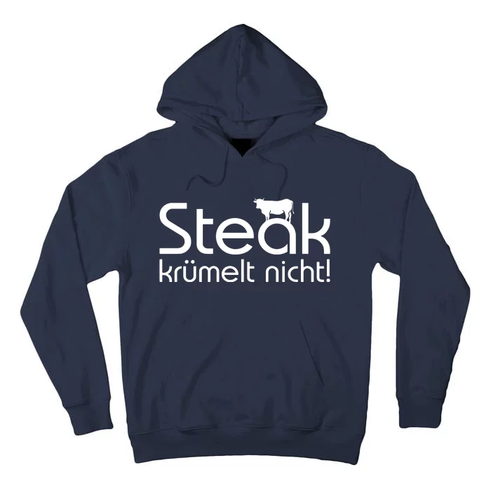 Steak DoesnT Stroll Tall Hoodie