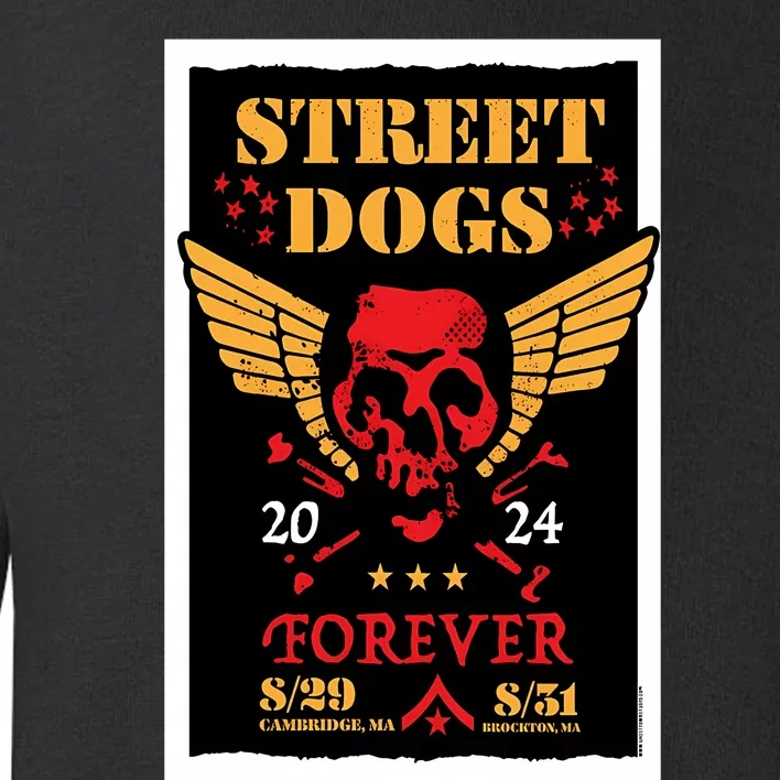 Street Dogs Show At The Middle East Downstairs On Aug 29 2024 Poster Toddler Sweatshirt