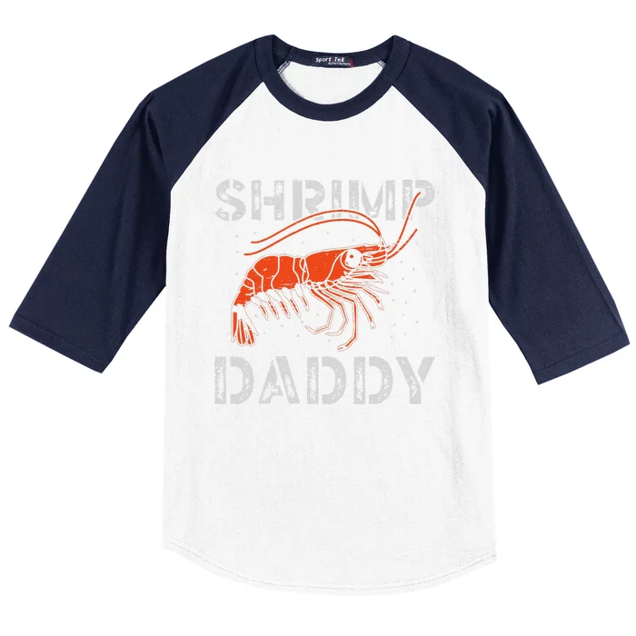 Shrimp Daddy Seafood Shellfish Fishing Prawn Baseball Sleeve Shirt