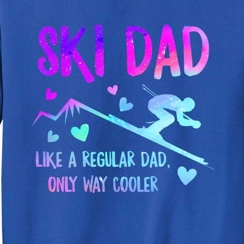 Ski Dad Skiing Daddy Papa Grandpa Cool Snowboarding Father Gift Tall Sweatshirt