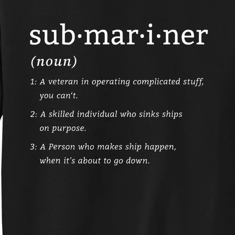 Submariner Definition Submersible Nuclear Powered Submarine Tall Sweatshirt