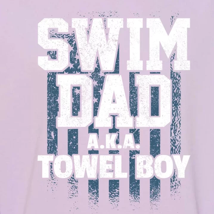 Swim Dad Swimming Father Swimmer Parent Swim Gift Garment-Dyed Sweatshirt