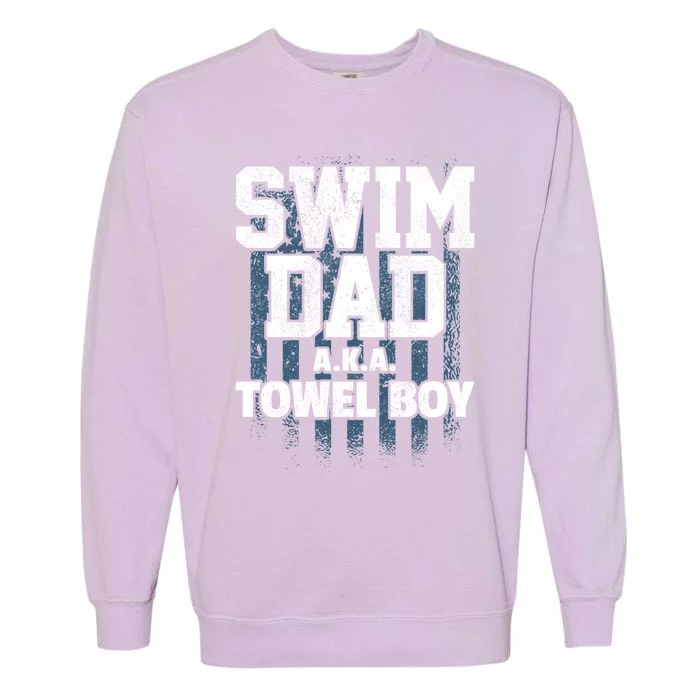 Swim Dad Swimming Father Swimmer Parent Swim Gift Garment-Dyed Sweatshirt