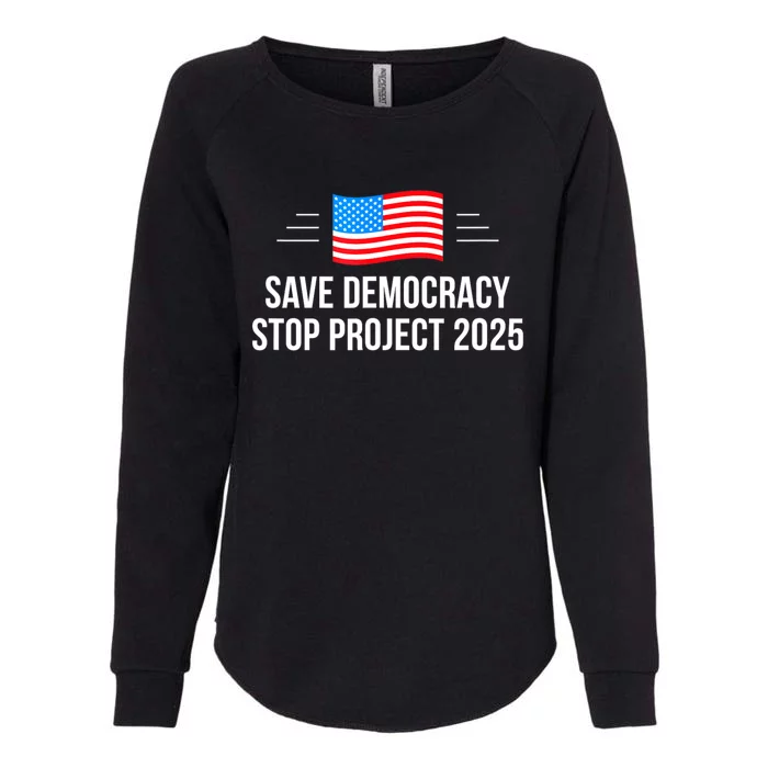 Save Democracy Stop Project 2025 Womens California Wash Sweatshirt