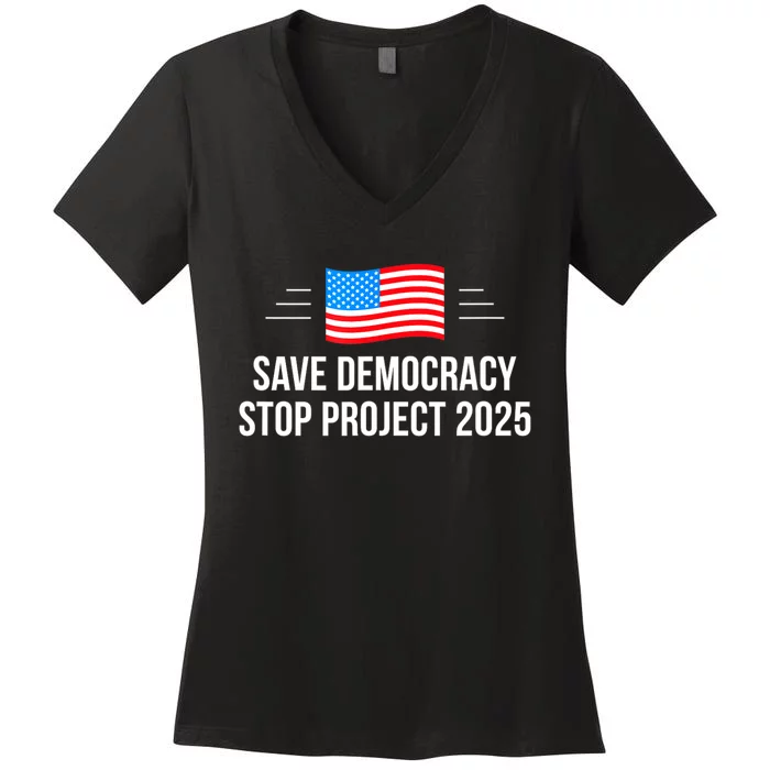 Save Democracy Stop Project 2025 Women's V-Neck T-Shirt