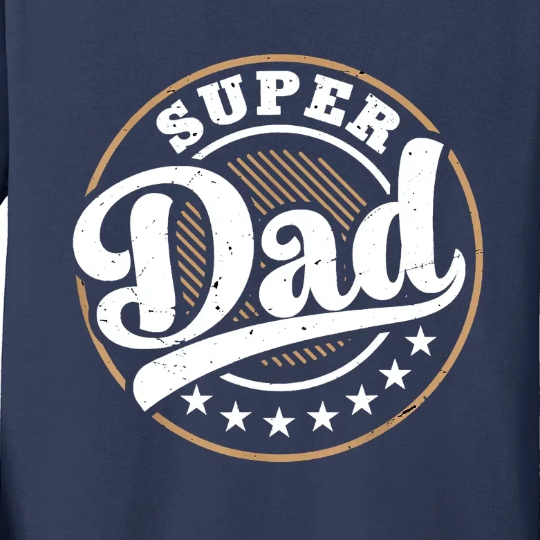 Super Dad Kids Long Sleeve Shirt