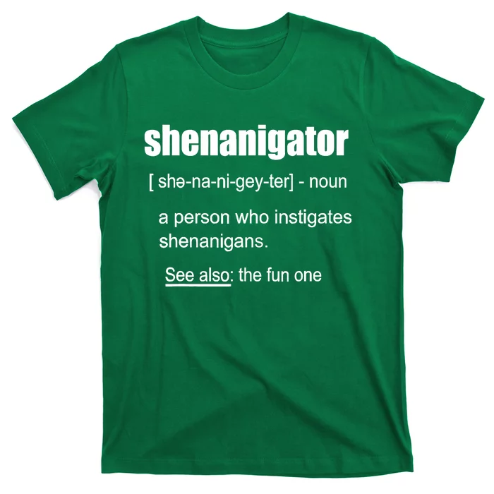 Shenanigator Definition Saint Patrick Day T-Shirt