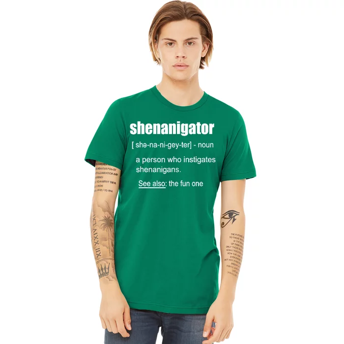 Shenanigator Definition Saint Patrick Day Premium T-Shirt