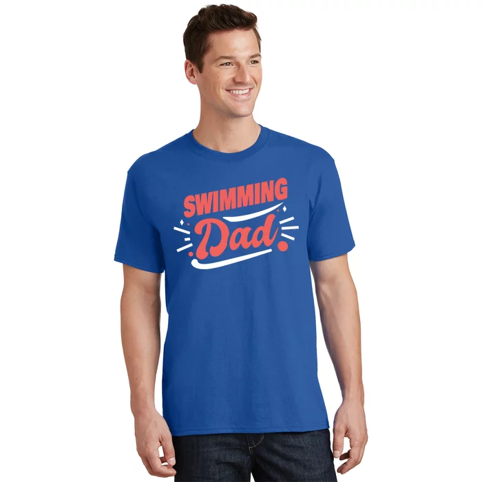 Swimming Dad Swimmer Gift T-Shirt