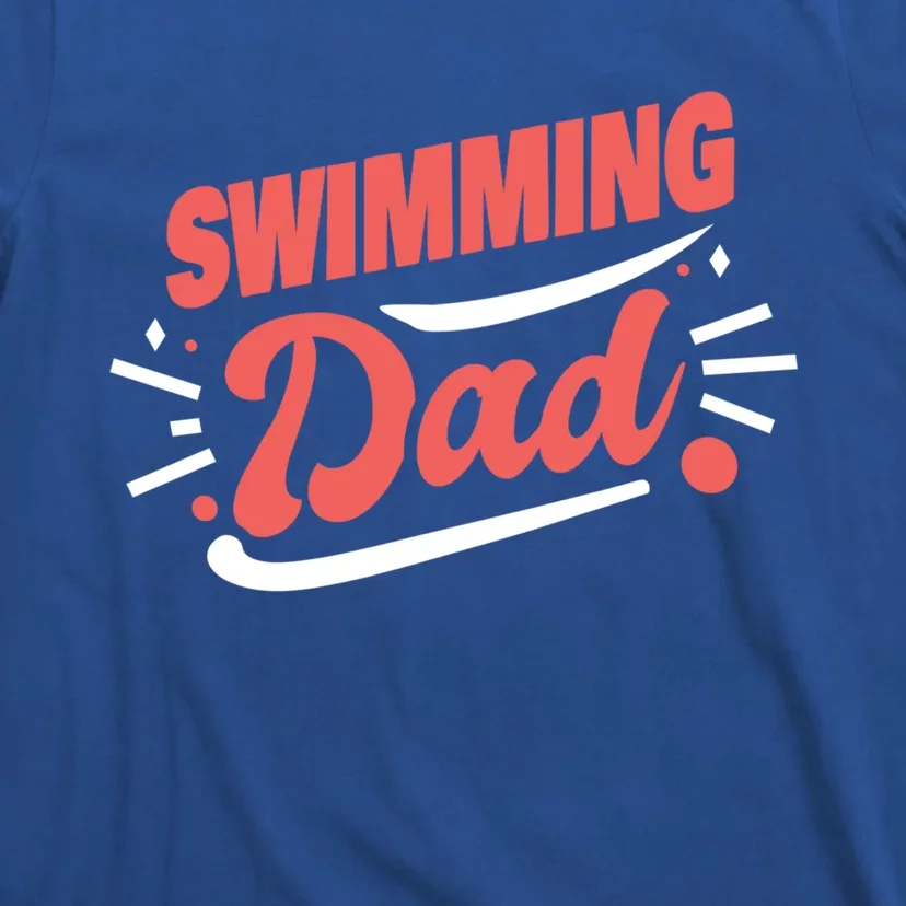 Swimming Dad Swimmer Gift T-Shirt