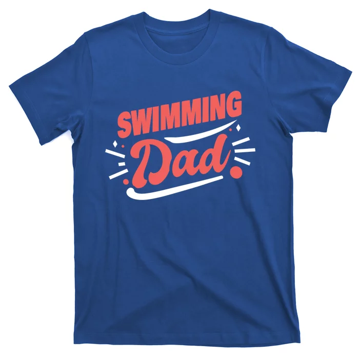 Swimming Dad Swimmer Gift T-Shirt