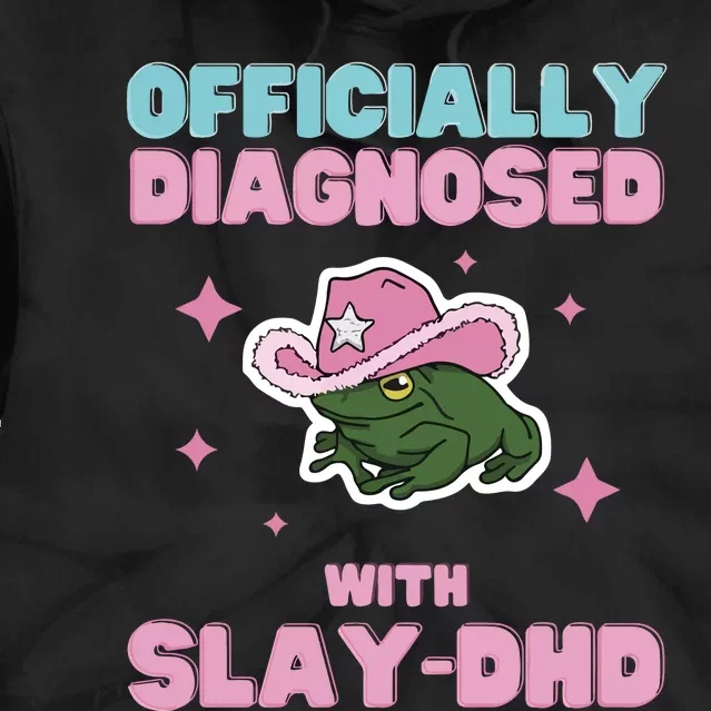 Slay Dhd Tie Dye Hoodie