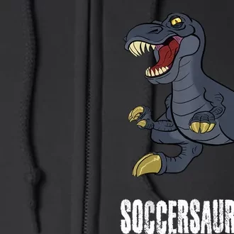 Soccer Dinosaur Soccersaurus For Boy And Girl Full Zip Hoodie