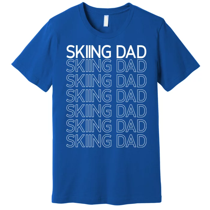 Skiing Dad Slopes Skier Winter Sports Ski Father Daddy Papa Gift Premium T-Shirt