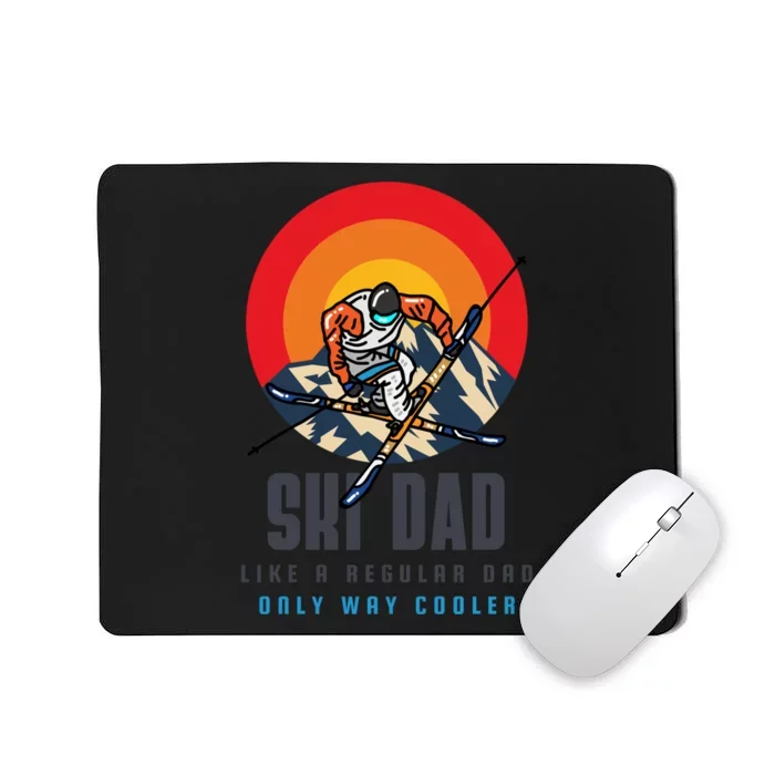 Skiing Dad Skier Winter Sports Ski Lover Funny Ski Dad Funny Gift Mousepad