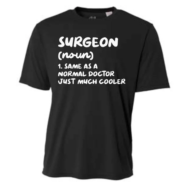 Surgeon Definition Surgery Doctor Cooling Performance Crew T-Shirt