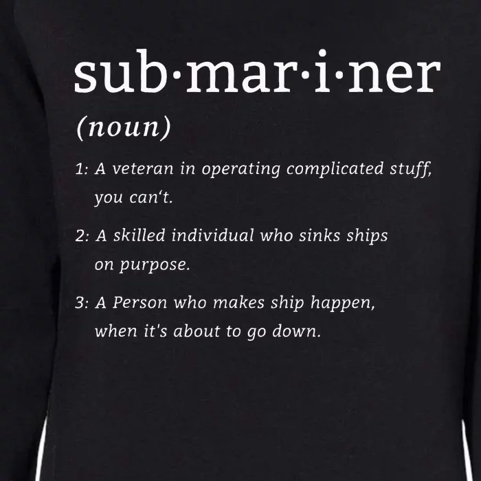 Submariner Definition Submersible Nuclearpowered Submarine Womens California Wash Sweatshirt