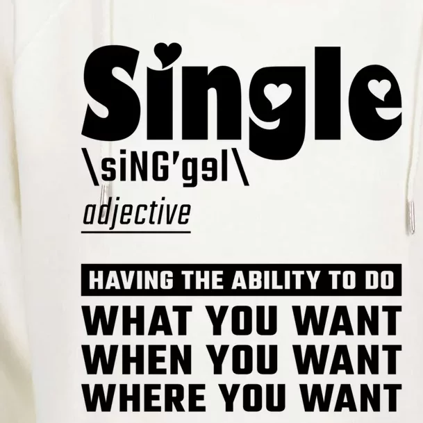 Single Definition Singles Awareness Day Gift Womens Funnel Neck Pullover Hood