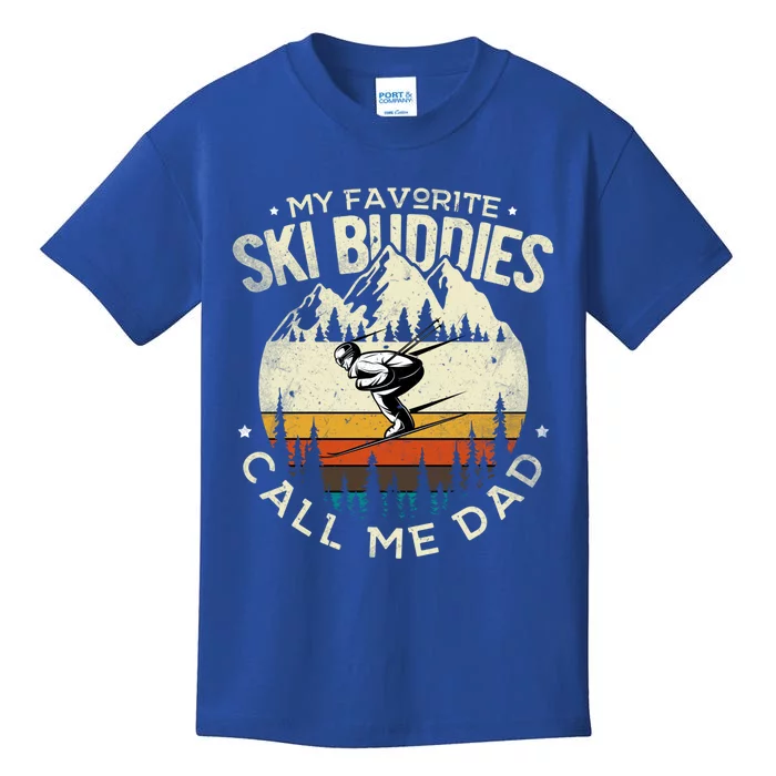 Skier Dad Ski Dad My Favorite Ski Buddies Call Me Dad Ski Gift Kids T-Shirt