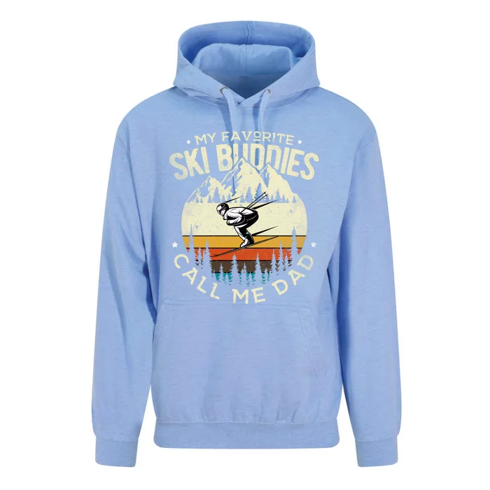 Skier Dad Ski Dad My Favorite Ski Buddies Call Me Dad Ski Gift Unisex Surf Hoodie