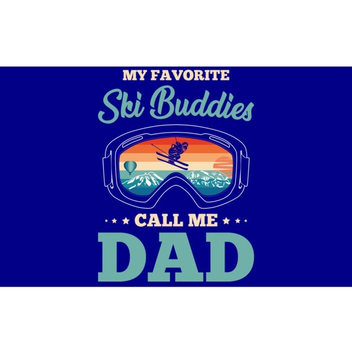 Skier Dad Ski Dad Ski My Favorite Ski Buddies Call Me Dad Cute Gift Bumper Sticker