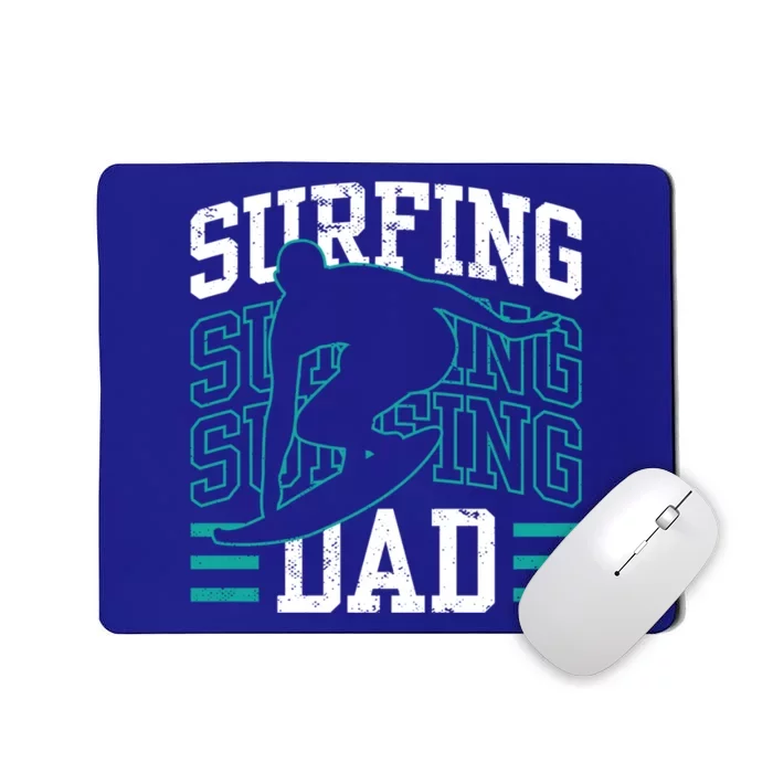 Surfing Dad Surf Surfboard Sayings Surfer Father Daddy Papa Gift Mousepad