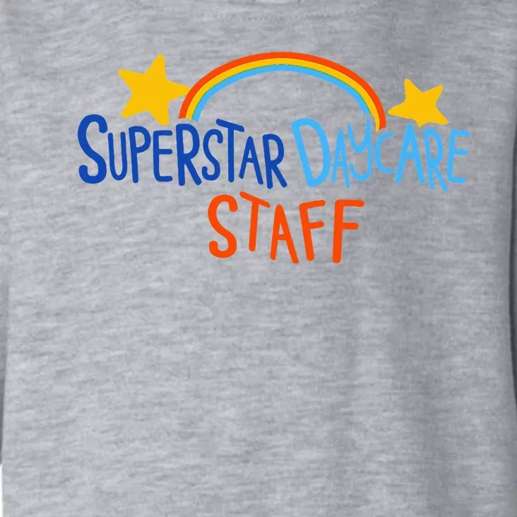 Superstar Daycare Staff Trendy Apparel Toddler Hoodie