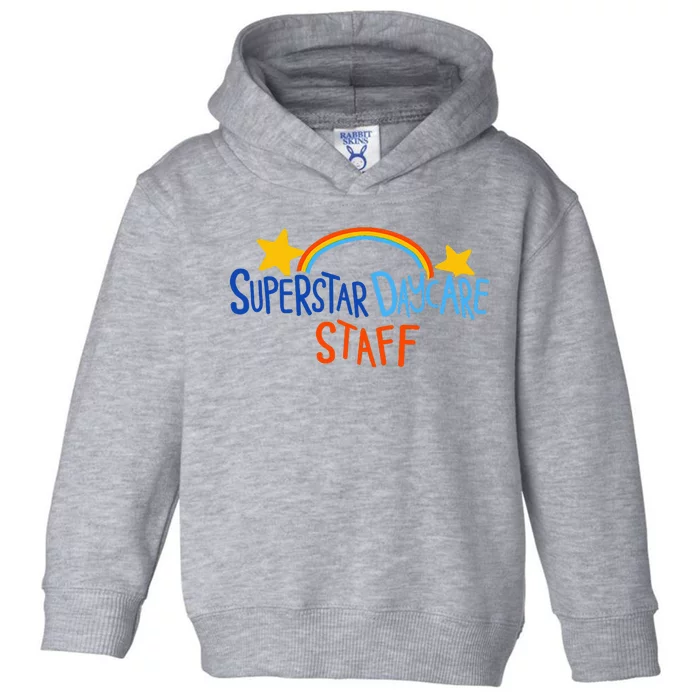 Superstar Daycare Staff Trendy Apparel Toddler Hoodie