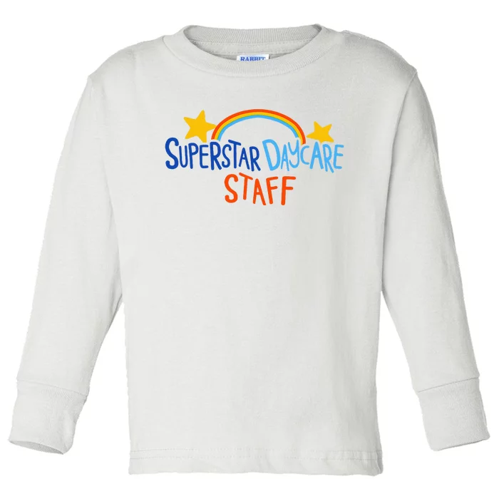 Superstar Daycare Staff Trendy Apparel Toddler Long Sleeve Shirt