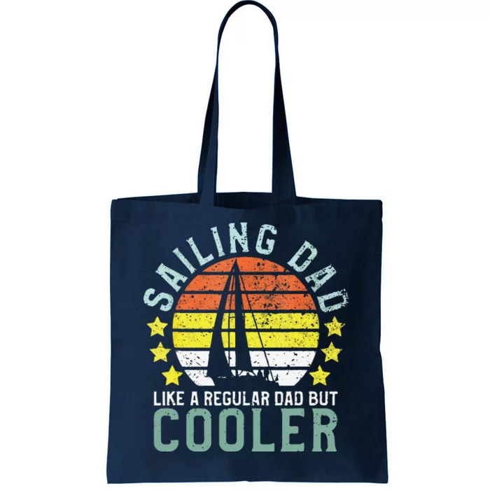 Sailing Dad | Sailboat Sailor Funny Father's Day Gift Tote Bag